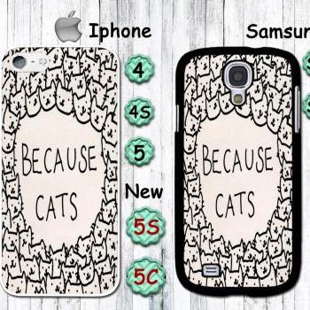 Because cat, Cats, Cats pattern personalized Iphone4 case, Iphone4s case, Iphone5 case, Iphone 5S case, 5C case, galaxy S3/S4 case, I touch case